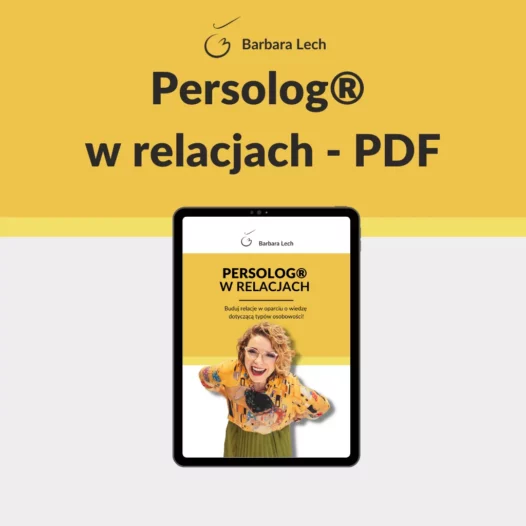 Sprawdź PDF'a „Persolog w relacjach” i poznaj 4 typy osobowości, aby budować lepsze relacje.