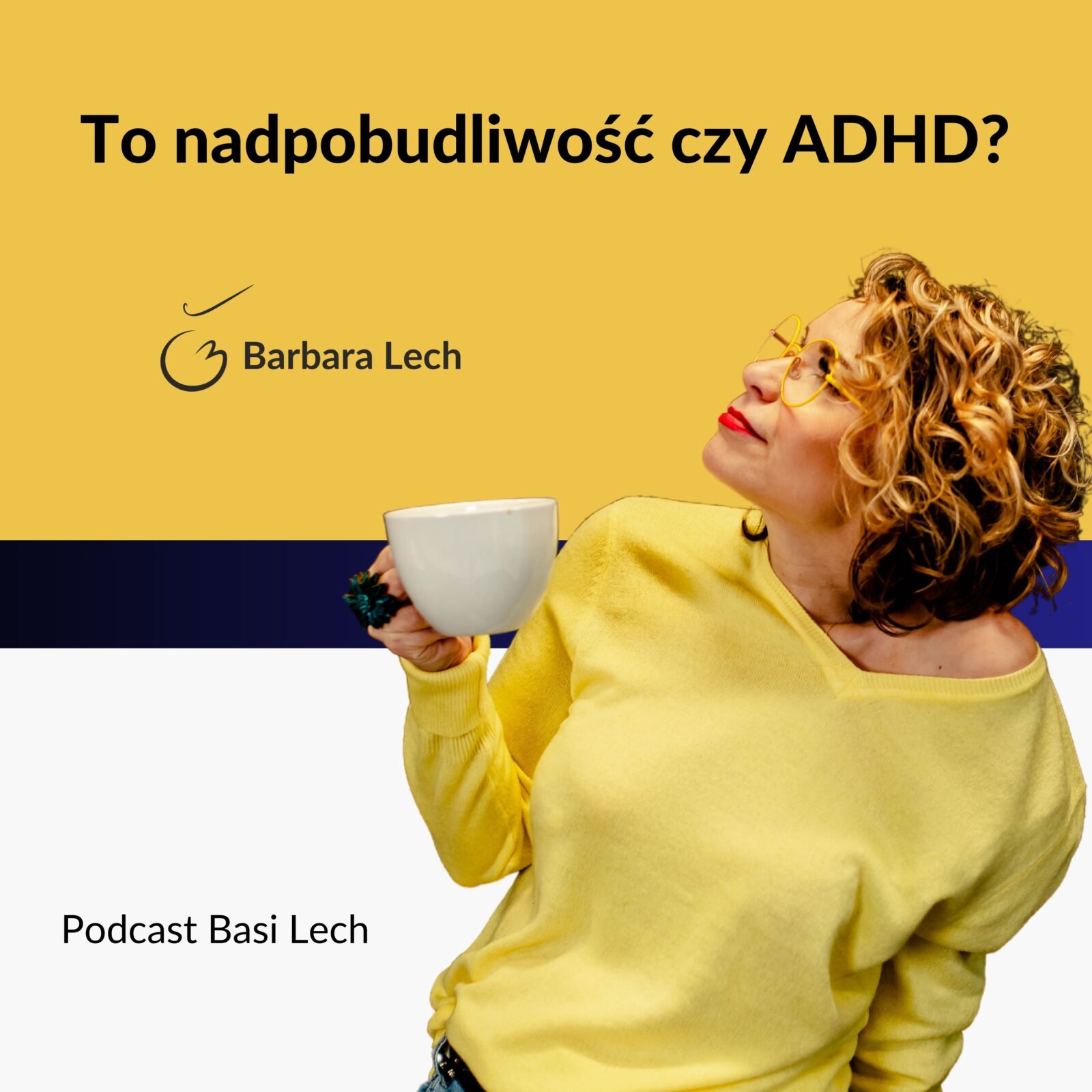 To nadpobudliwość czy ADHD? - Barbara Lech
