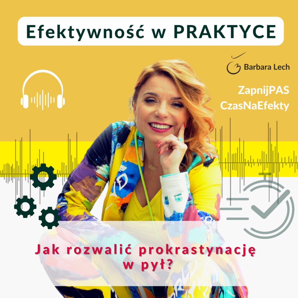 Jak rozwalić prokrastynację w pył?