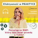 Persolog czy RMP - podcast Efektywność w praktce