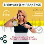 Zawsze kończ kursy! Poznaj 5 prostych kroków - podcast Efektywność w praktyce
