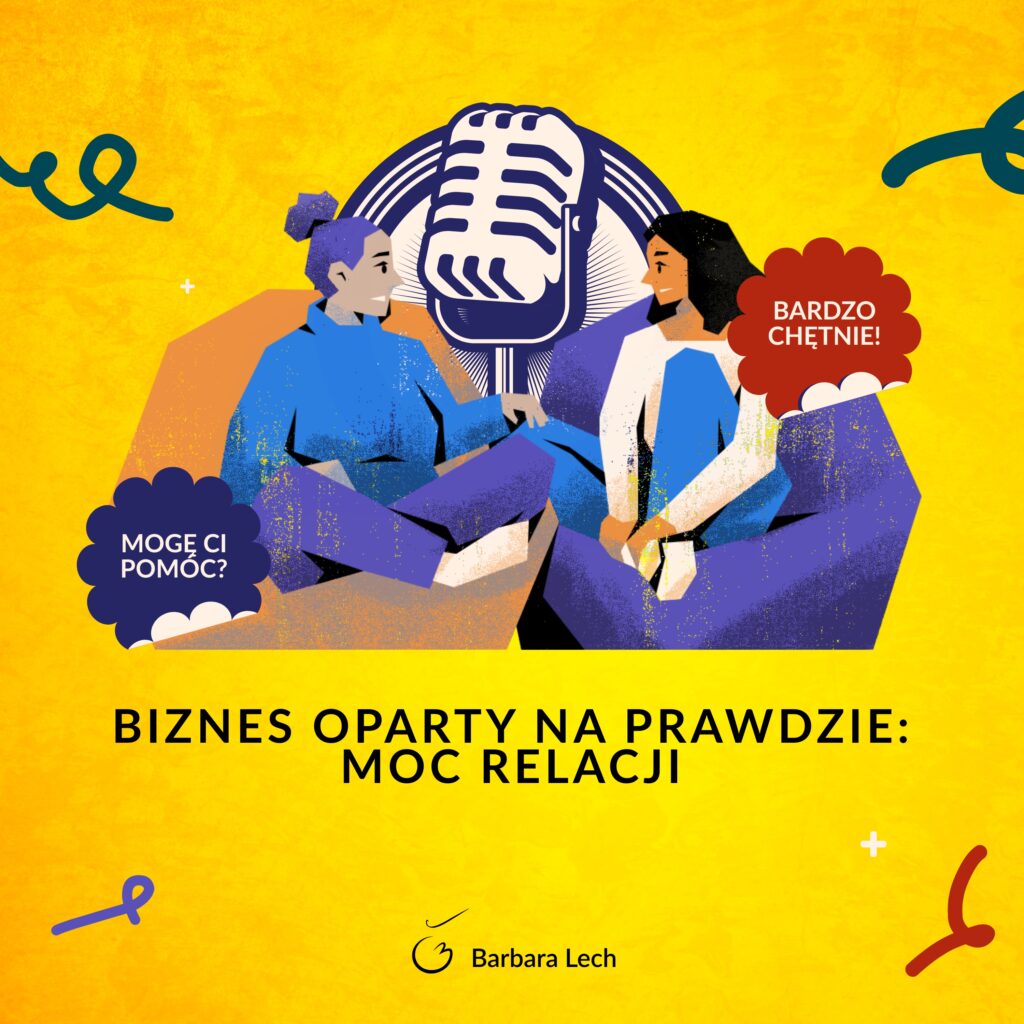 Barbara Lech i Rafał Stachyra rozmawiają o autentycznym networkingu i budowaniu relacji w biznesie.