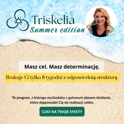 Triskelia Summer Edition  - 8 spotkań + 21 taktyk na produktywność i Kurs na pieniądze