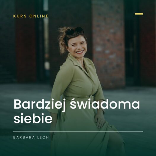 Bardziej świadoma siebie