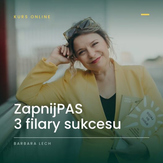 Zapnij PAS. 3 filary sukcesu: Pewność siebie, Asertywność i Samodyscyplina – kurs online