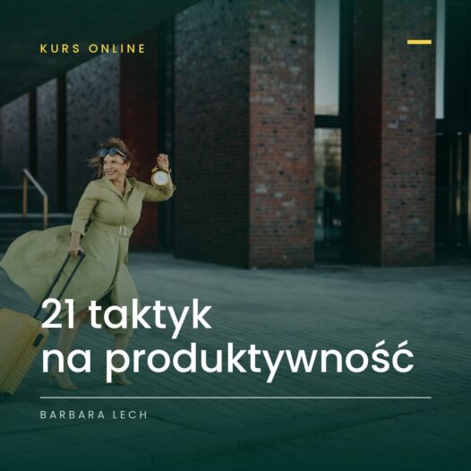 21 taktyk na produktywność