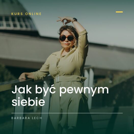Jak być pewnym siebie w życiu i biznesie by osiągać cele (PP)