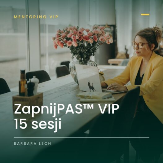 VIP - ZapnijPAS™ Mentoring transformacji 15 sesji z testem